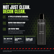 FLAME Natural Decon Shampoo + Body Wash Black OG / 8 oz Bottle,OG / 64 oz Bottle,OG / 0.5 oz Single Use Pack,Riptide / 8 oz Bottle,Conifer / 8 oz Bottle,Unscented / 8 oz Bottle
