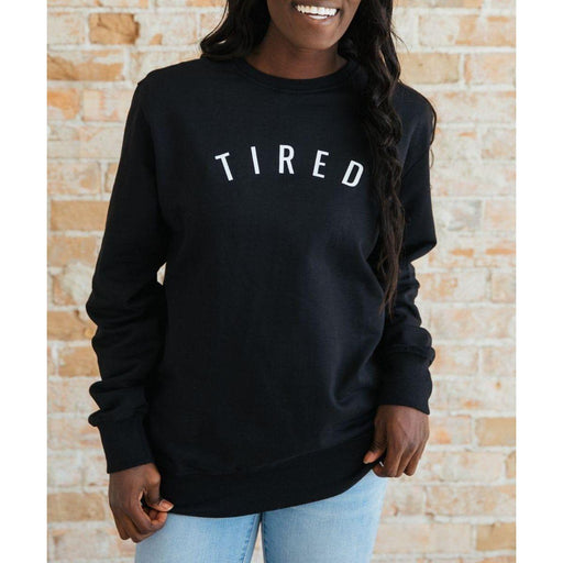 Sunflower Motherhood Tired Sweatshirt Clothing Gray Small / Black,Small / Cream,Medium / Black,Medium / Cream,Large / Black,Large / Cream,Extra Large / Black,Extra Large / Cream