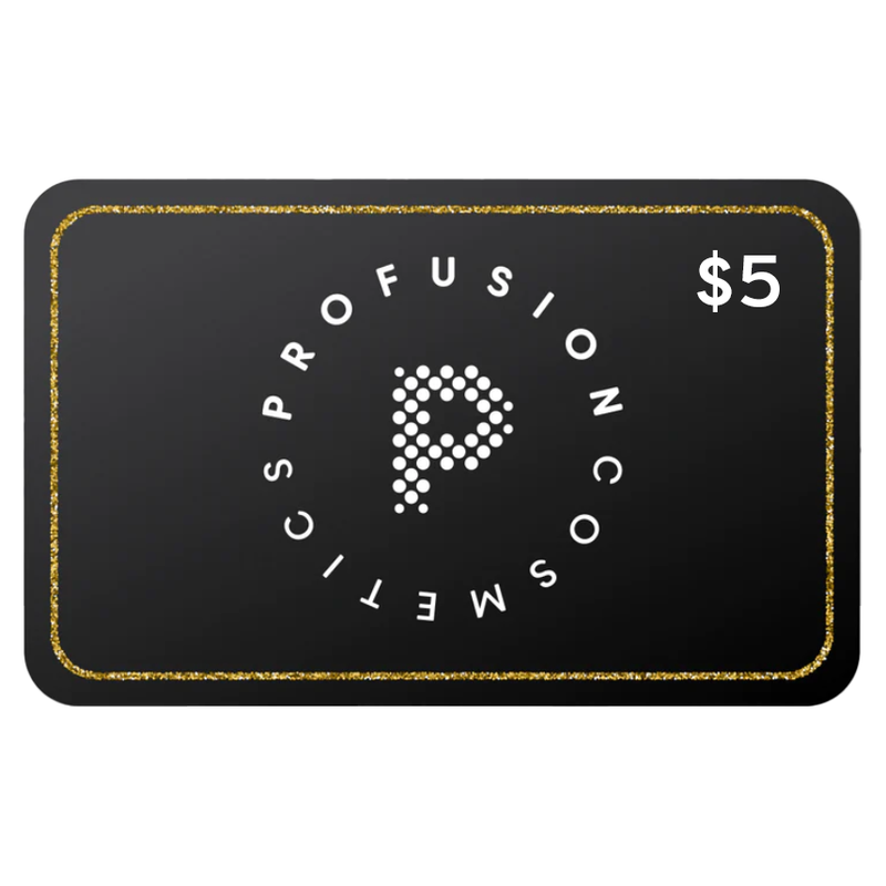 Profusion Cosmetics Gift Card Gift Cards Dark Slate Gray $5.00 USD