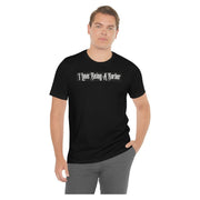 officialilovebeingabarber Unisex Jersey Short Sleeve Tee T-Shirt Dark Slate Gray Black / S,Black / M,Black / L,Black / XL,Black / 2XL,Black / 3XL