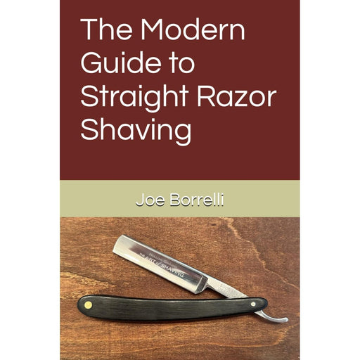 Joe Borrelli The Modern Guide to Straight Razor Shaving by Joe Borreli Book Saddle Brown