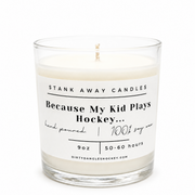 Dirty Dangles Hockey Because My Kid Plays Hockey Candle - Natural Soy Wax Soy Wax Candles White Smoke Brown Sugar &  Fig,Certified Beaut (Lavender Lemongrass),Cinnamon Vanilla,Coastal Breeze,Oatmeal Milk & Honey,Sweet Orange & Chili Pepper,Pumpkin Spice (Seasonal),Gingerbread (Seasonal)