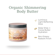 Glimmer Goddess® Organic Skin Care Organic Shimmer Body Butter – Radiant, Deep Hydration Shimmer White Smoke Bronze / Soft Glow - Level 1,Bronze / Noticeable Glow - Level 2,Bronze / Bold Glow - Level 3,Diamond / Soft Glow - Level 1,Diamond / Noticeable Glow - Level 2,Diamond / Bold Glow - Level 3,Gold / Soft Glow - Level 1,Gold / Noticeable Glow - Level 2,Gold /