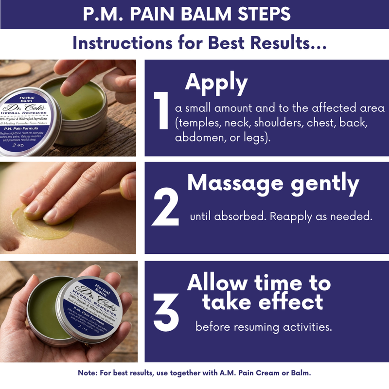 24 - Dr. Cole’s P.M. Pain Herbal Balm