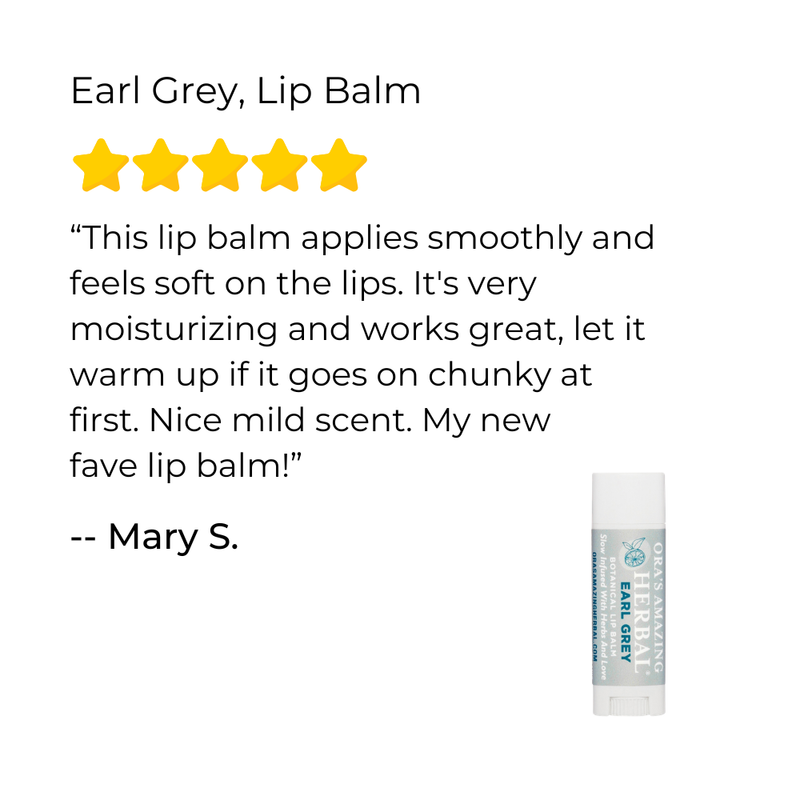 Ora's Amazing Herbal Natural Lip Balm, Herbal Infused, Earl Grey White Smoke