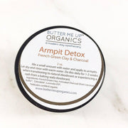 Butter Me Up Organics Arm Pit Detox / Armpit Detox / Arm Pitt Detox / Natural Deodorant Transition Body White Smoke