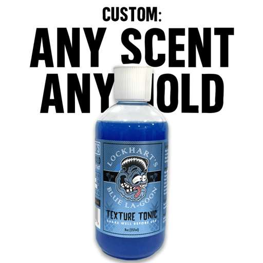 Lockhart's Authentic Medium Hold | Blue LaGoon Texture Tonic Hair Product White Smoke Standard Scent,Standard Scent FrostByte Edition w/ Menthol,CUSTOM - Sexy Yeti,Unscented,CUSTOM - Sex Drive,CUSTOM - Savage,CUSTOM - Avent(e)s